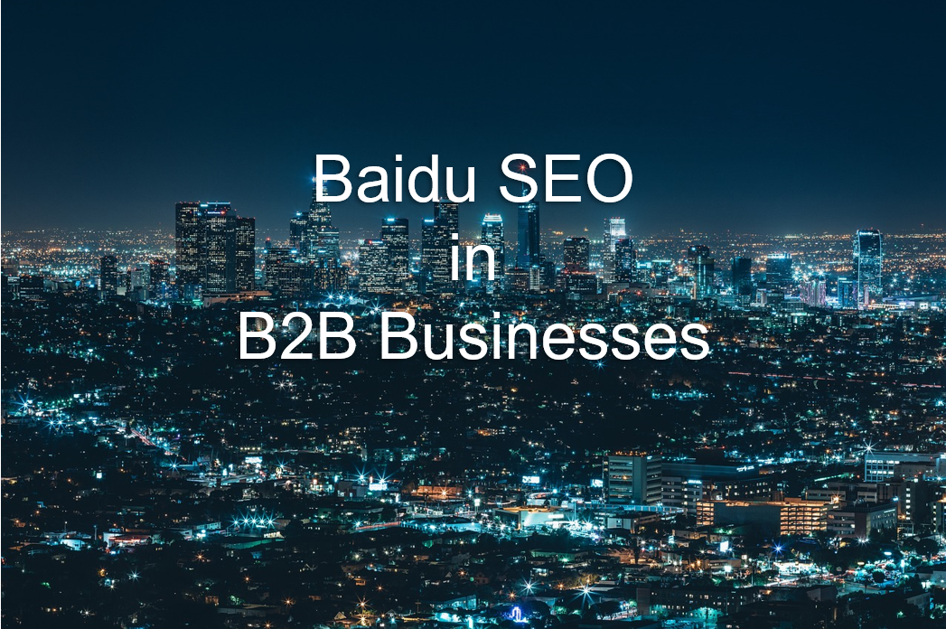 Baidu SEO in B2B Businesses