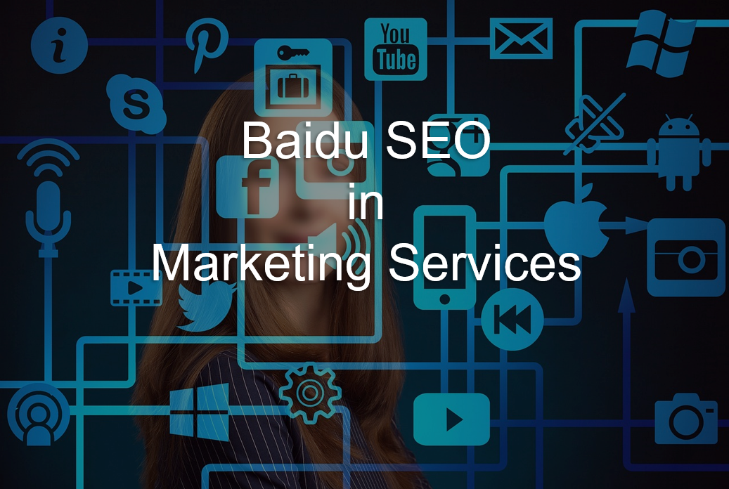 Baidu SEO in Marketing Services