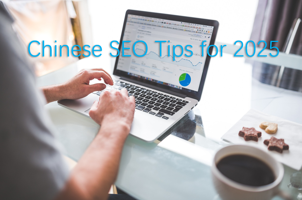Chinese SEO Tips for 2025